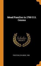 Mead Families in 1790 U.S. Census