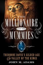 The Millionaire and the Mummies