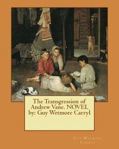 The Transgression of Andrew Vane. Novel by