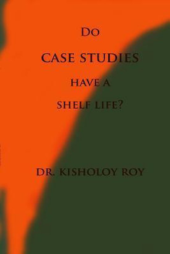 Do Case Studies have a Shelf Life? - cover