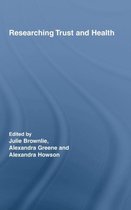 Routledge Studies in Health and Social Welfare- Researching Trust and Health