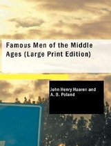 Famous Men of the Middle Ages