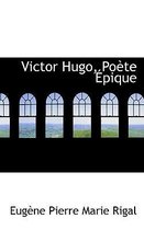 Victor Hugo, Po Te Pique