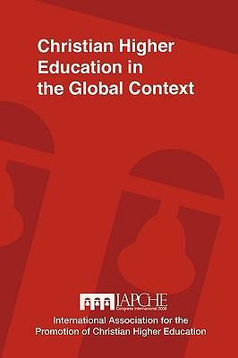 Christian Higher Education in the Global Context - Universidad Polit Ecnica De Nicaragua