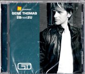 Gene Thomas 2Bnext2U CD album