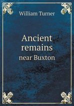 Ancient remains near Buxton