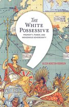 Indigenous Americas - The White Possessive