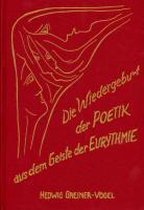 Die Wiedergeburt der Poetik aus dem Geiste der Eurythmie