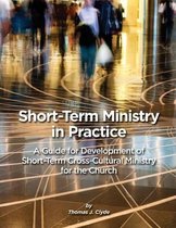 Short-Term Ministry in Practice