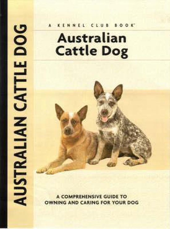 Australian Cattle Dog, Charlotte Schwartz 9781593783686 Boeken