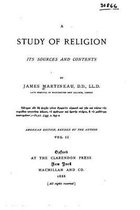 A study of religion, its sources and contents
