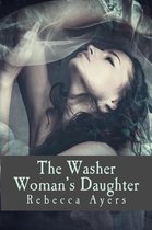 The Washer Woman's Daughter