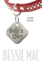 Holly's Story: The Forever Home Series