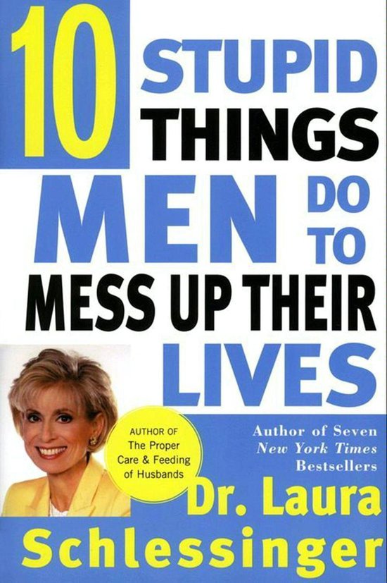 Ten Stupid Things Men Do to Mess Up Their Lives - cover