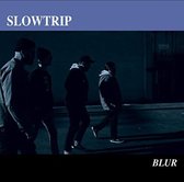 Slowtrip - Blur (12" Vinyl Single)