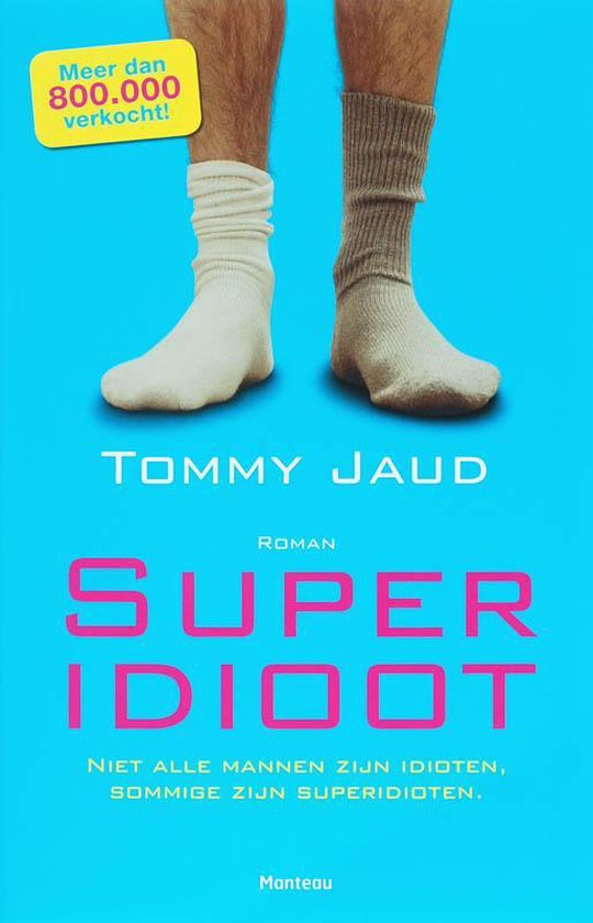Cover van het boek 'Superidioot' van T. Jaud