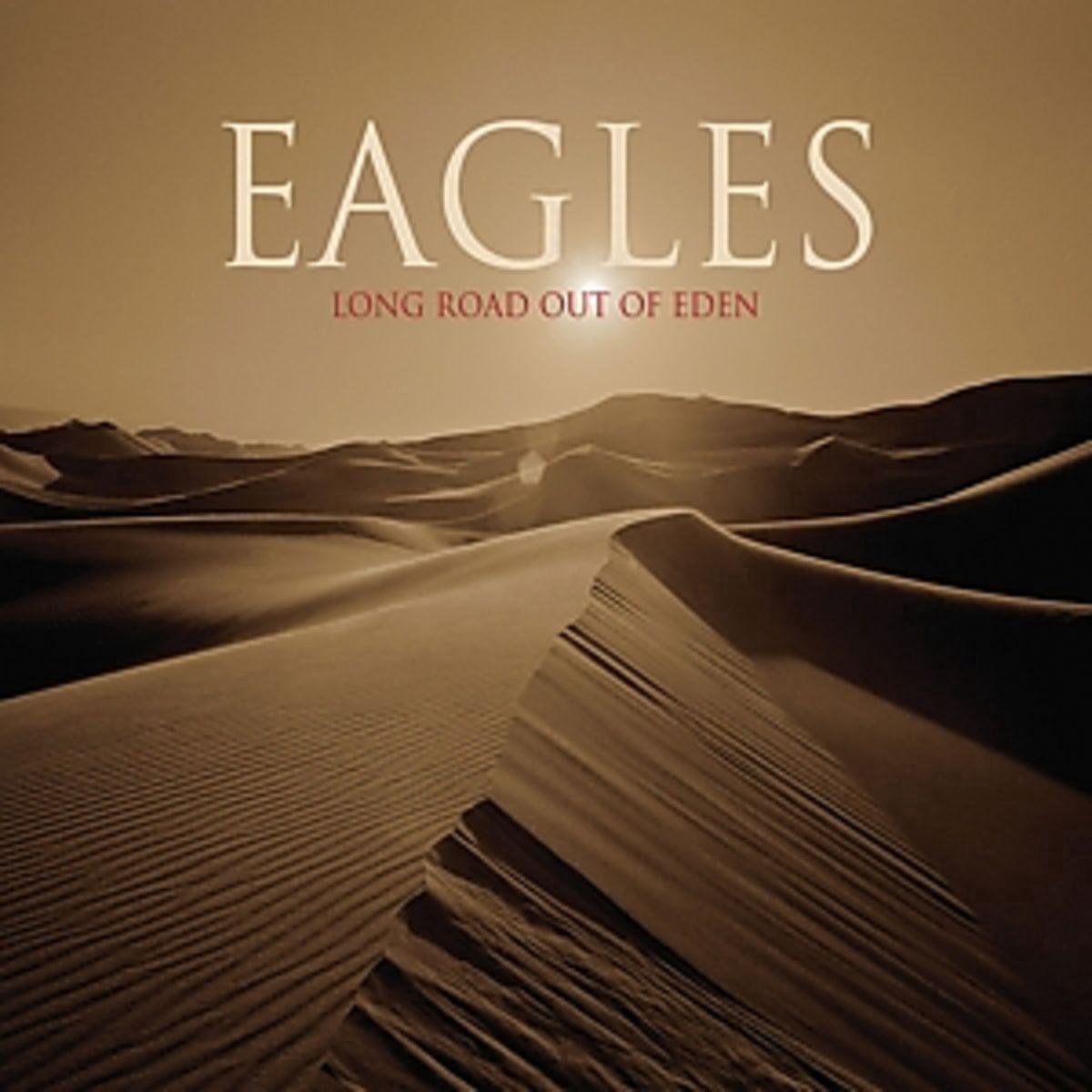 Long Road Out Of Eden, Eagles