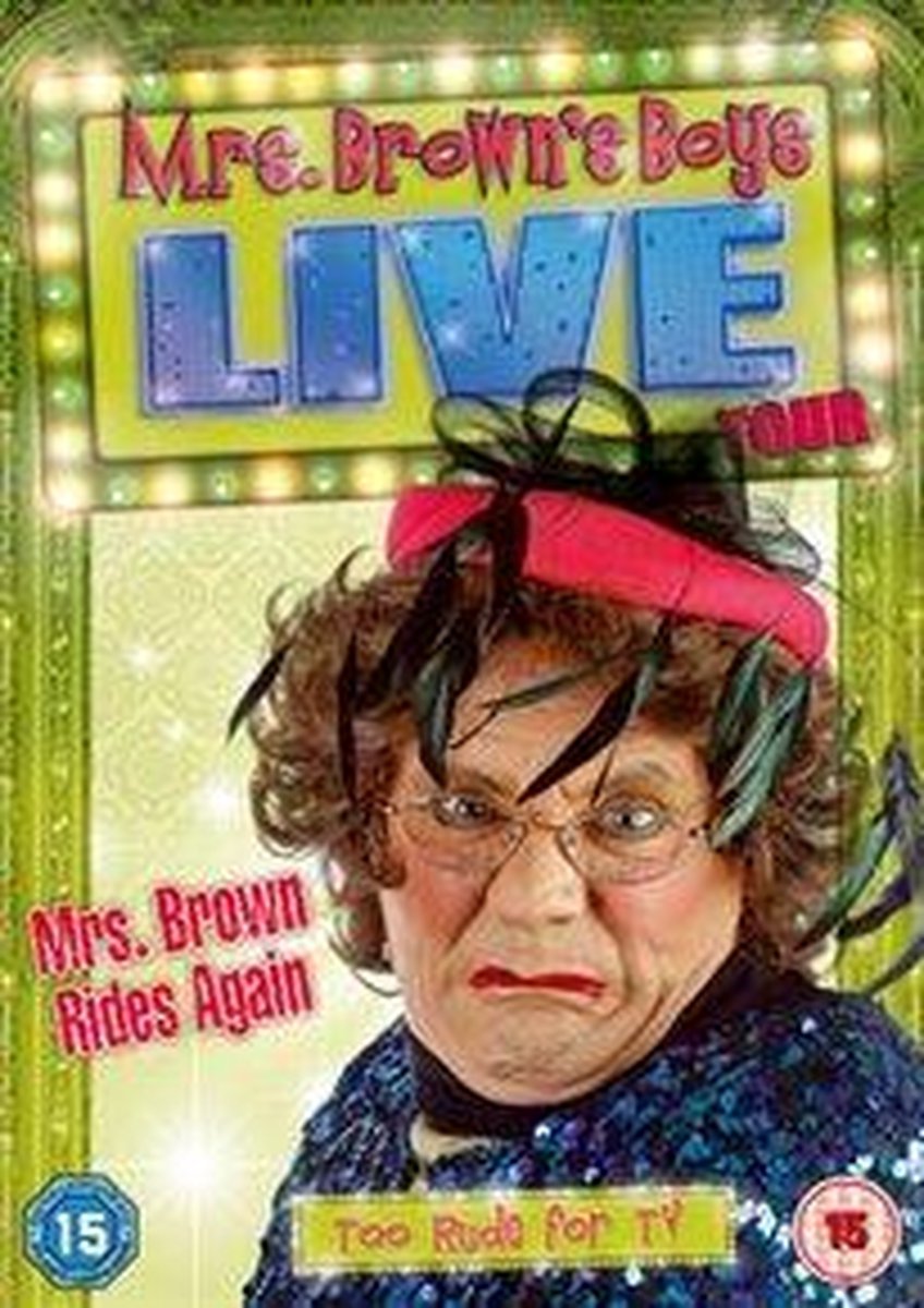 Mrs Brown Rides Again - Live Tour (2013) - Movie