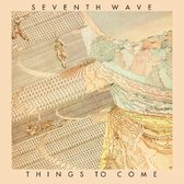 Things To Come (Remastered & Expanded Edition)