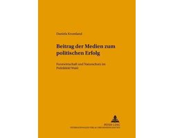 Umweltbildung, Umweltkommunikation Und Nachhaltigkeit / Envi- Beitrag Der Medien Zum Politischen Erfolg