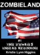 Zombieland #1 The Zombies' Undead Beginning (zombie horror story)