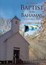 The Story of Baptist in the Bahamas
