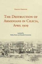 The Destruction of Armenians in Cilicia, April 1909