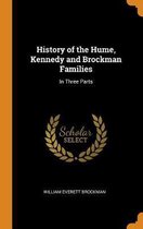 History of the Hume, Kennedy and Brockman Families