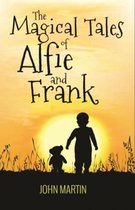The Magical Tales of Alfie and Frank