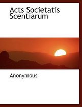 Acts Societatis Scentiarum