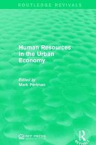 Routledge Revivals- Human Resources in the Urban Economy