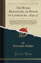 The Rural Repository, or Bower of Literature, 1830-31, Vol. 7