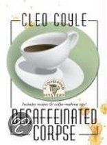 Decaffeinated Corpse