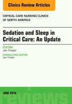 Sedation & Sleep In Critical Care