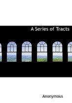 A Series of Tracts