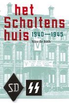 Het Scholtenshuis 1940 ? 1945