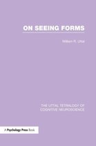 The Uttal Tetralogy of Cognitive Neuroscience- On Seeing Forms