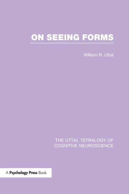 The Uttal Tetralogy of Cognitive Neuroscience- On Seeing For ... - cover