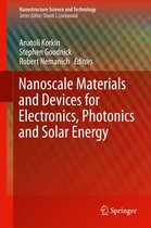 Nanostructure Science and Technology - Nanoscale Materials and Devices for Electronics, Photonics and Solar Energy