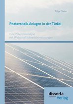 Photovoltaik-Anlagen in der Türkei: Eine Potenzialanalyse