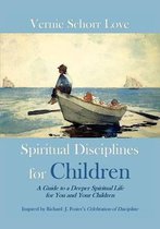 Spiritual Disciplines for Children