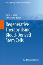 Stem Cell Biology and Regenerative Medicine - Regenerative Therapy Using Blood-Derived Stem Cells