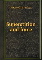 Superstition and force