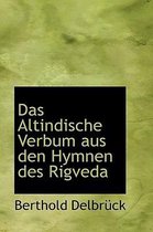 Das Altindische Verbum Aus Den Hymnen Des Rigveda