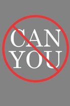 Can You