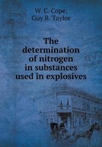 The determination of nitrogen in substances used in explosives