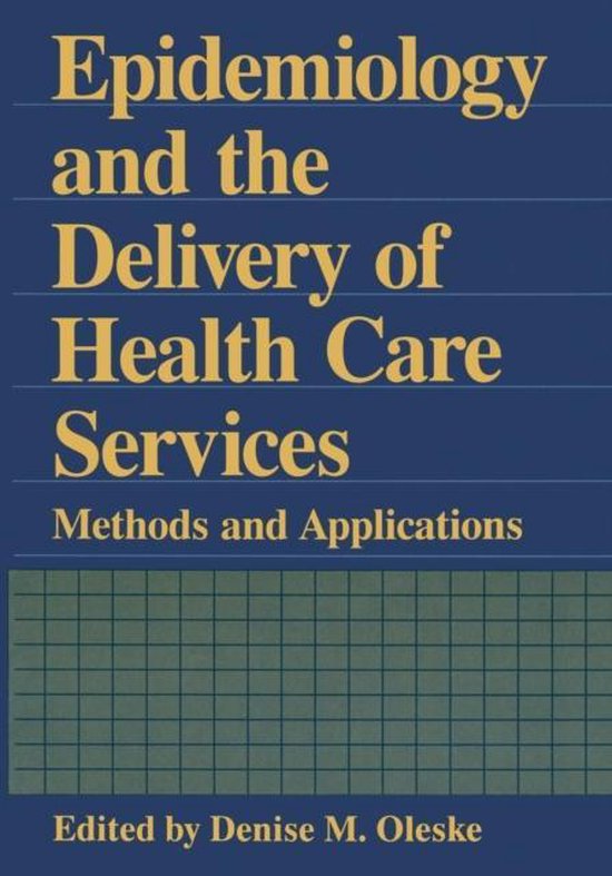 Epidemiology and the Delivery of Health Care Services - cover