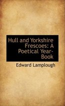 Hull and Yorkshire Frescoes