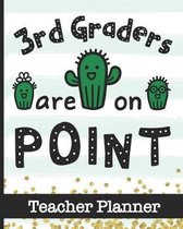 3rd Graders Are On Point - Teacher Planner