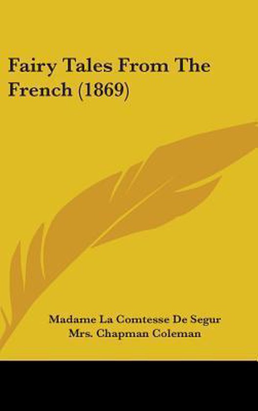 Fairy Tales from the French (1869), Madame La Comtesse de